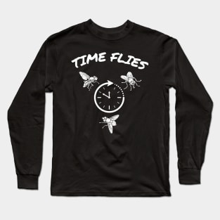 Time Flies Long Sleeve T-Shirt